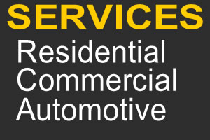 Services: Automotive, Residential, Commercial